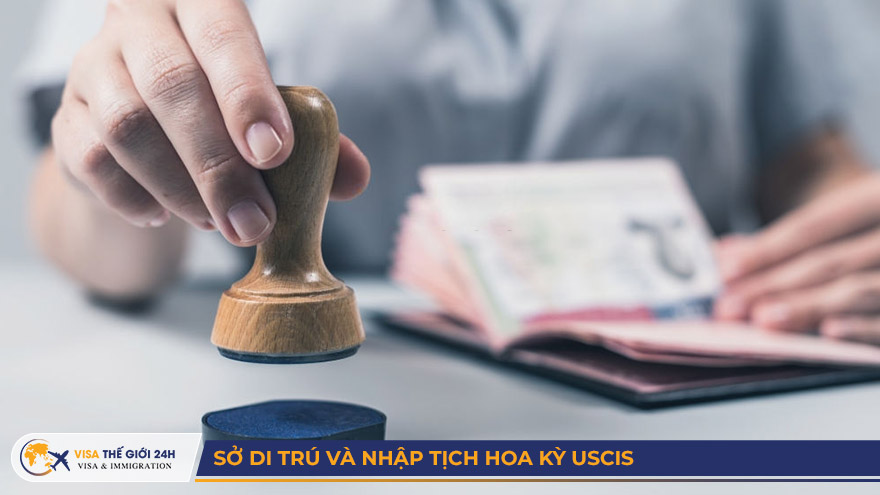 Sở Di Trú và Nhập Tịch Hoa Kỳ USCIS