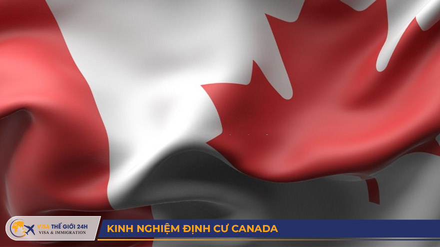 Kinh nghiệm định cư Canada