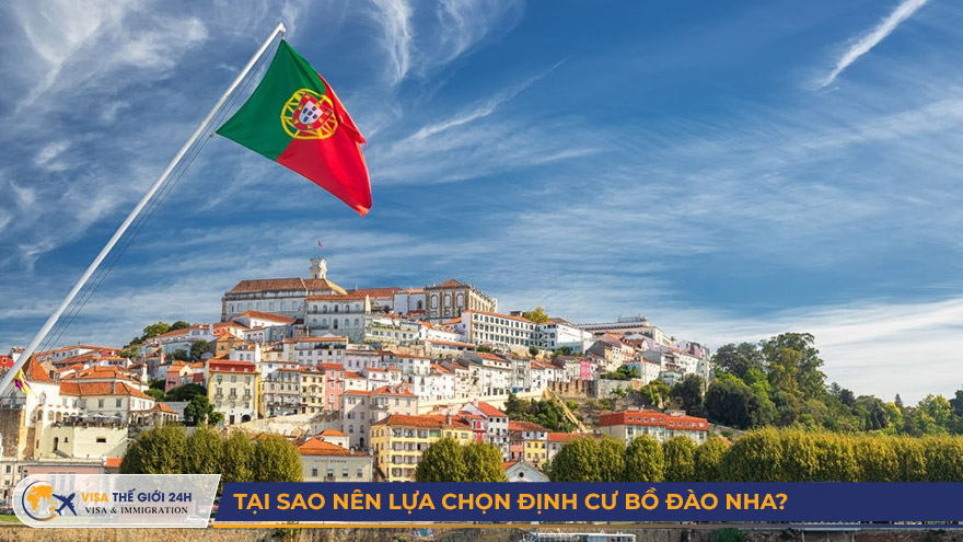 Tại sao nên lựa chọn đầu tư định cư Bồ Đào Nha?