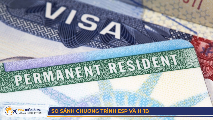 So sánh visa làm việc H-1B và visa định cư Mỹ ESP cho du học sinh 1